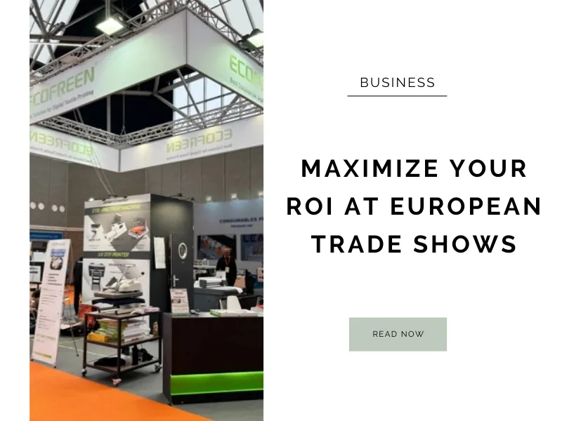 Maximize Your ROI at European Trade Shows