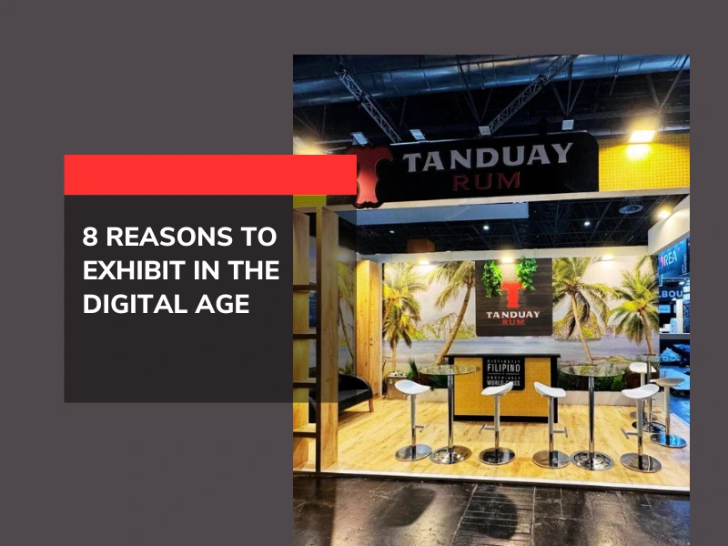 8 Reasons to Exhibit in the Digital Age
