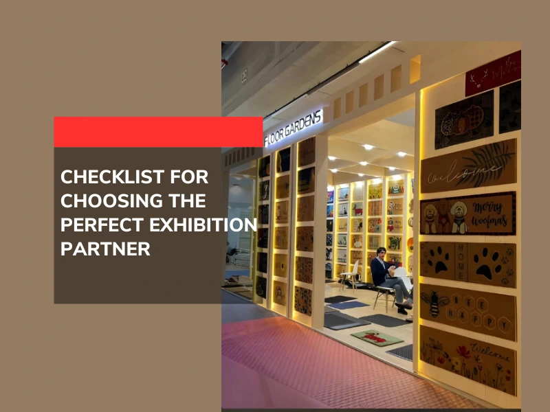 Checklist for Choosing the Perfect Exhibition Partner
